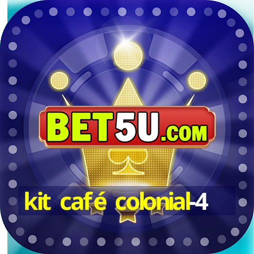 kit café colonial